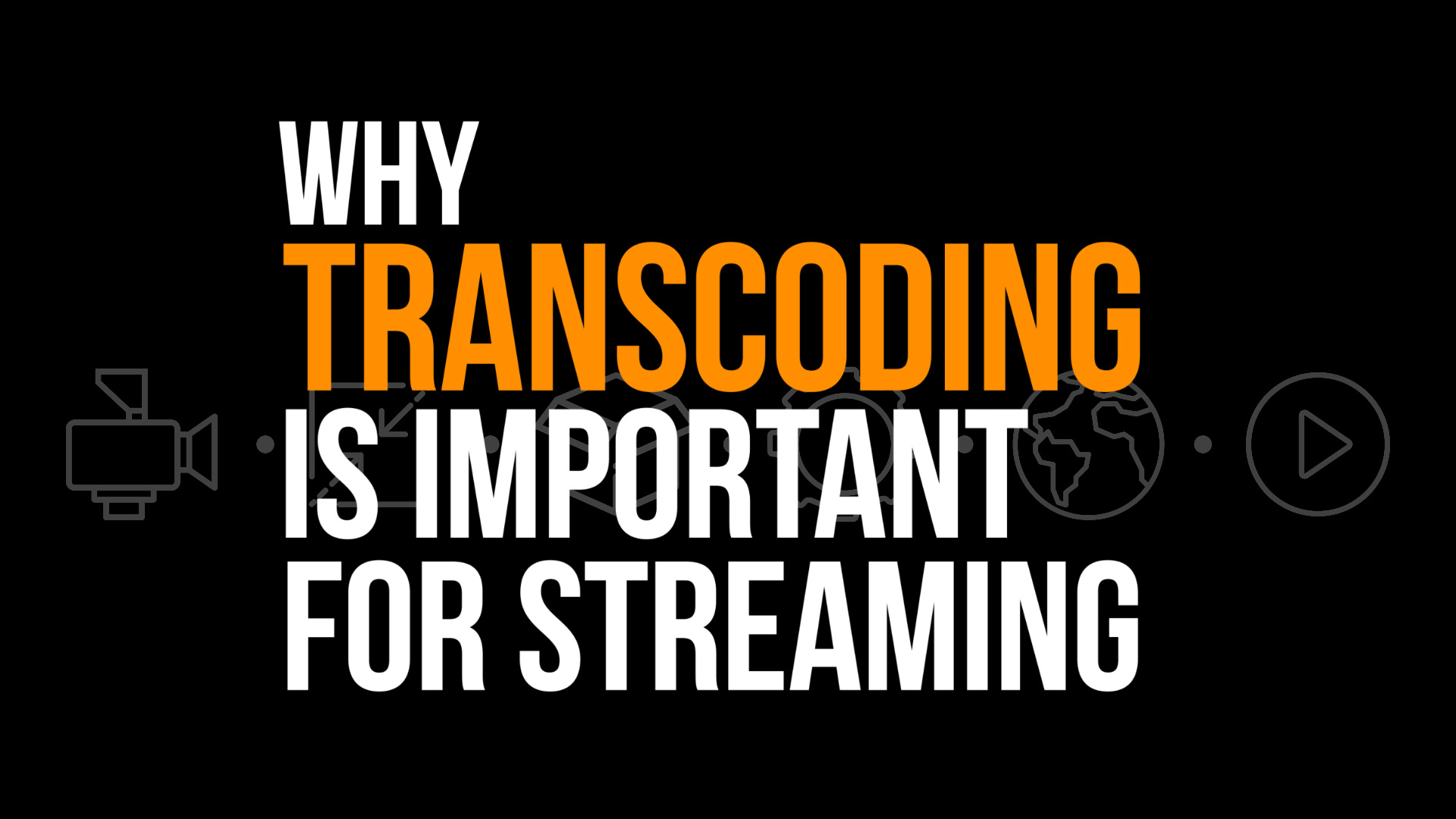 Transcoding: What It Is and How It Works