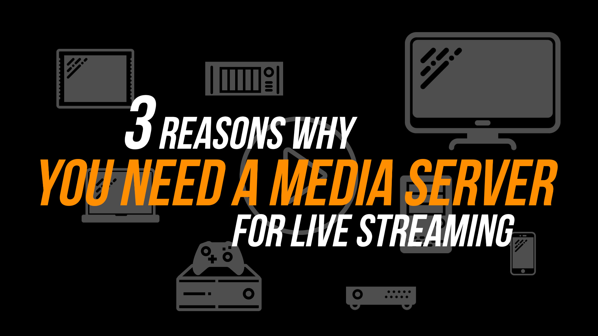 3 Reasons Why You Need a Streaming Media Server Video Wowza