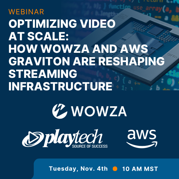 Optimizing Video at Scale: How Wowza and AWS Graviton Are Reshaping ...