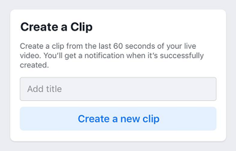 Facebook Live Producer Create a Clip option
