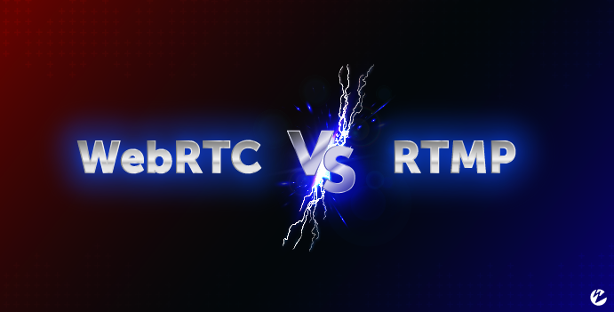 WebRTC vs RTMP graphic