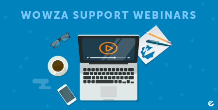 wowza streaming engine webinar graphic