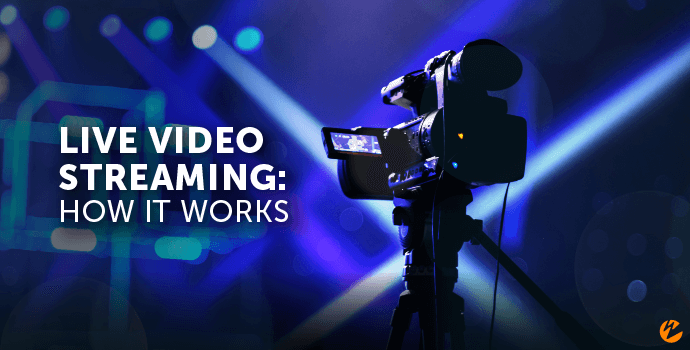 How Live Video Streaming Works