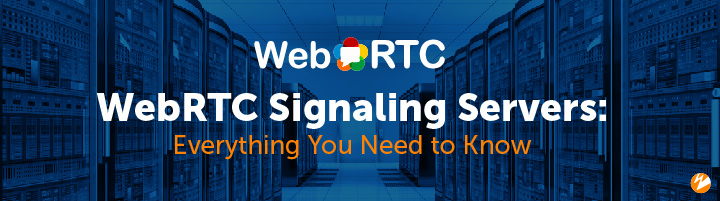 Title Image: WebRTC Signaling Servers