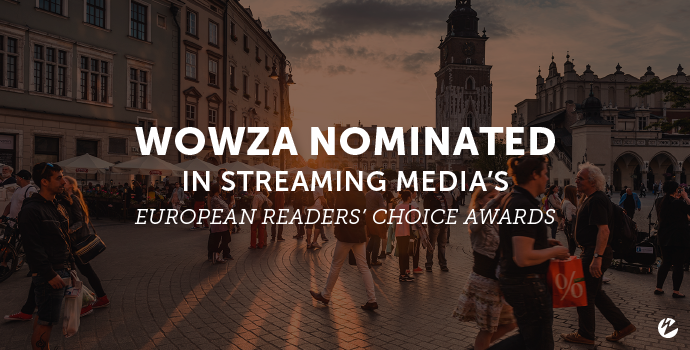 Thumbnail: Wowza Nominated in Streaming Media's European Reader Choice Awards