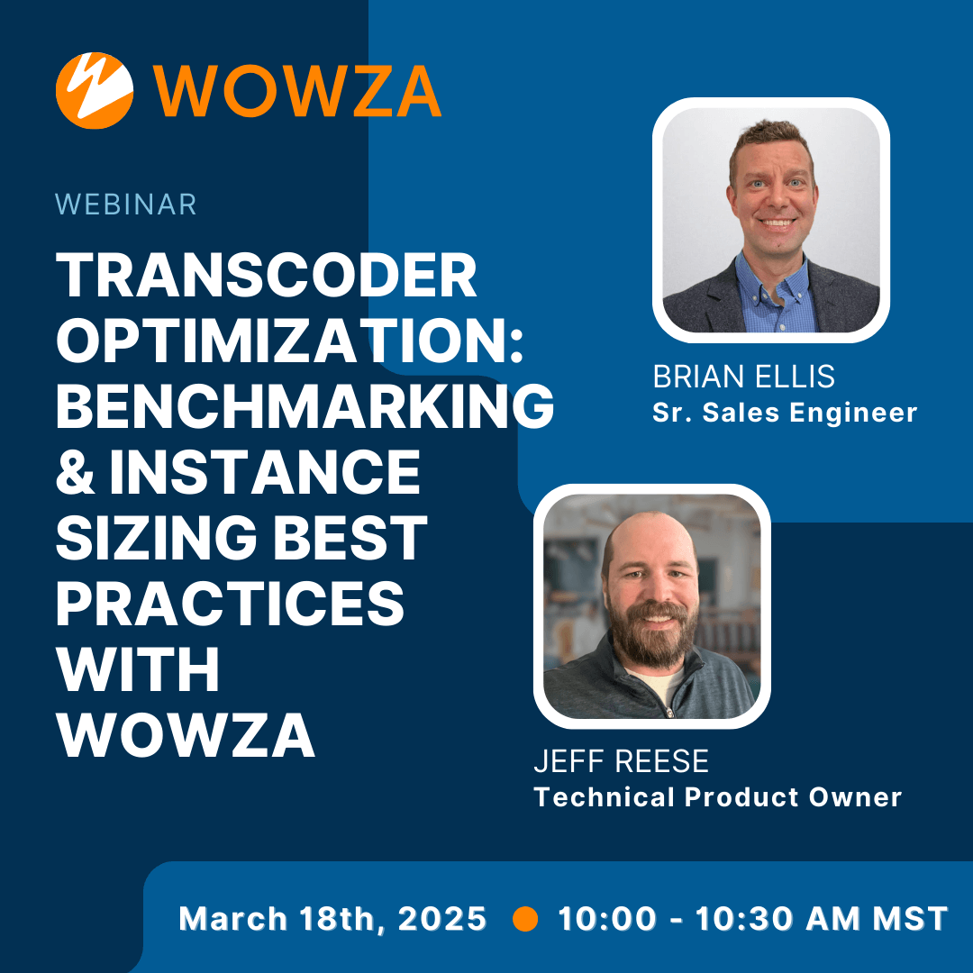 Transcoding Optimization Webinar | Wowza